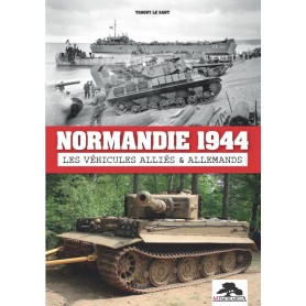 BOOK "ALLIED AND GERMAN VEHICLES NORMANDIE 1944" NET