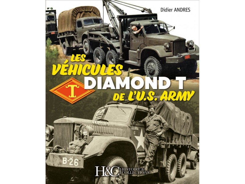 LIVRE "LES VEHICULES DIAMOND T US ARMY" NET