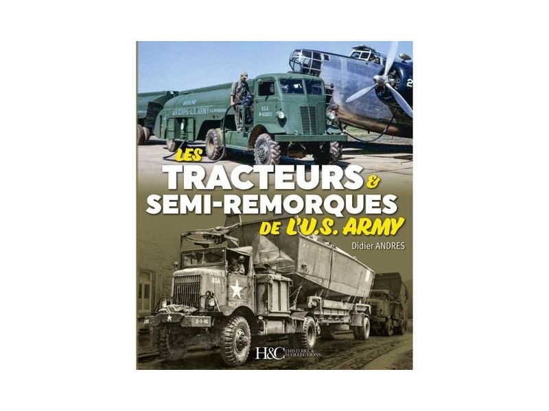 LIVRE "TRACTEURS ET SEMI-REMORQUES US ARMY" NET