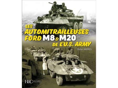 LIVRE "AUTOMITRAILLEUSES FORD M8-M20 US ARMY" NET