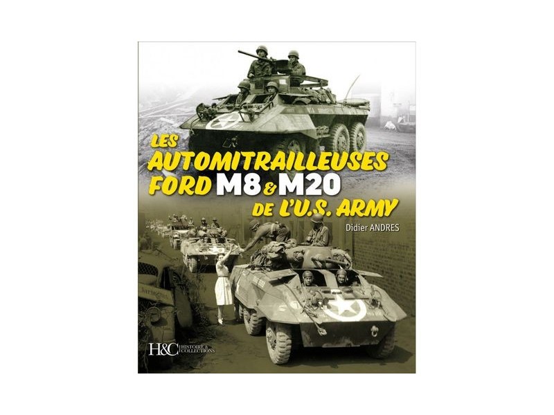 LIVRE "AUTOMITRAILLEUSES FORD M8-M20 US ARMY" NET