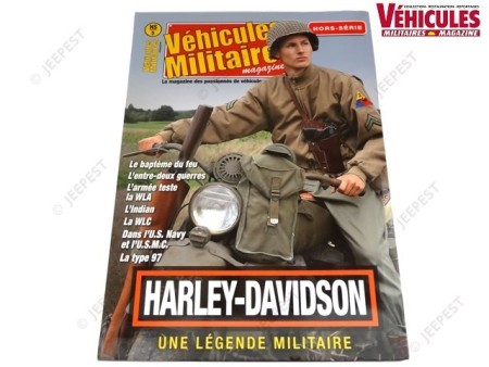 MAGAZINE HS "HARLEY DAVIDSON UNE LEGENDE MILITAIRE" NET