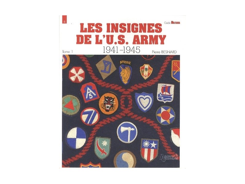 LIVRE "LES INSIGNES US ARMY 1941-1945" NET