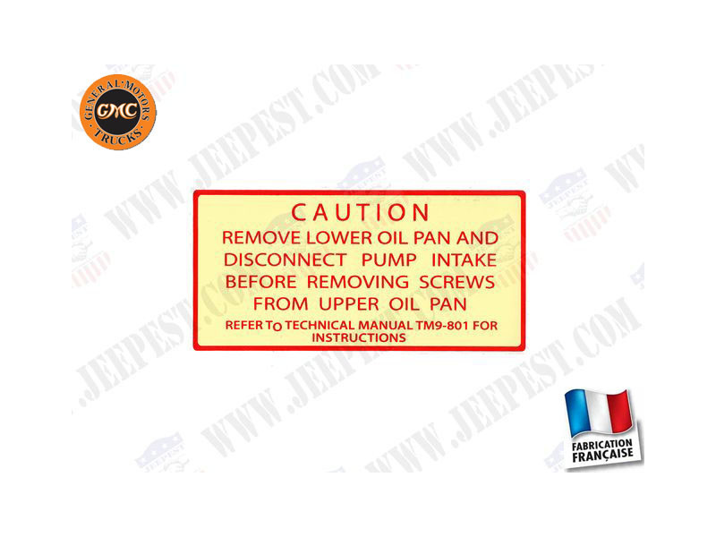 AUTOCOLLANT "CAUTION" CARTER INF MOTEUR GMC