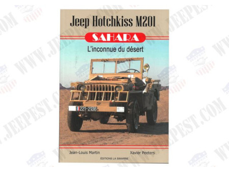 LIVRE "JEEP HOTCHKISS M201 SAHARA INCONNU DU DESERT" NET