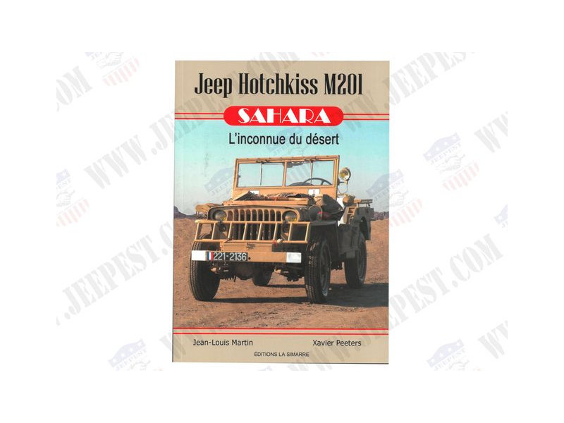 LIVRE "JEEP HOTCHKISS M201 SAHARA INCONNU DU DESERT" NET