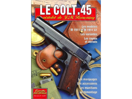 MAGAZINE GAZETTE DES ARMES "COLT 45" NET