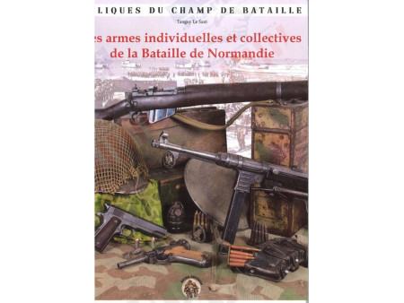 LIVRE "LES ARMES INDIVIDUELLES ET COLLECTIVES" NET