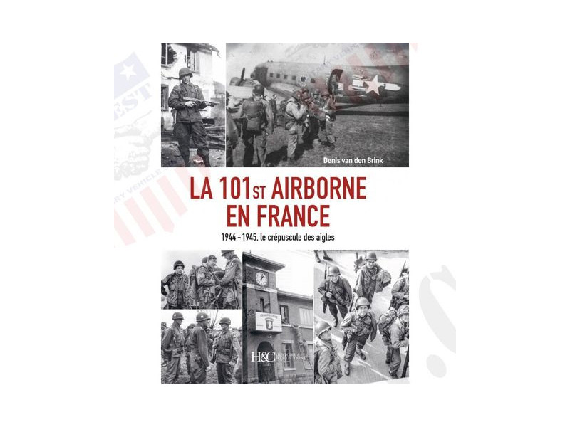 BOOK "101ST AIRBORNE IN FRANCE 44-45" FRENCH NET
