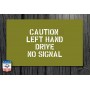 STENCIL "CAUTION LEFT HAND DRIVE" REAR CANVAS